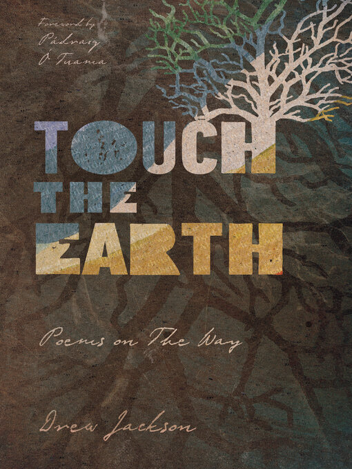 Title details for Touch the Earth by Drew Jackson - Available